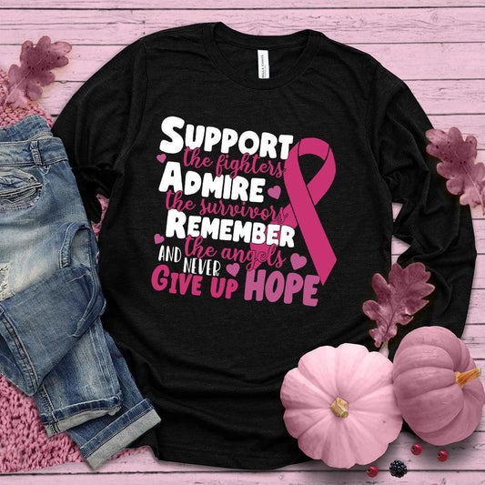 Never Give Up Hope Colored Edition Long Sleeves