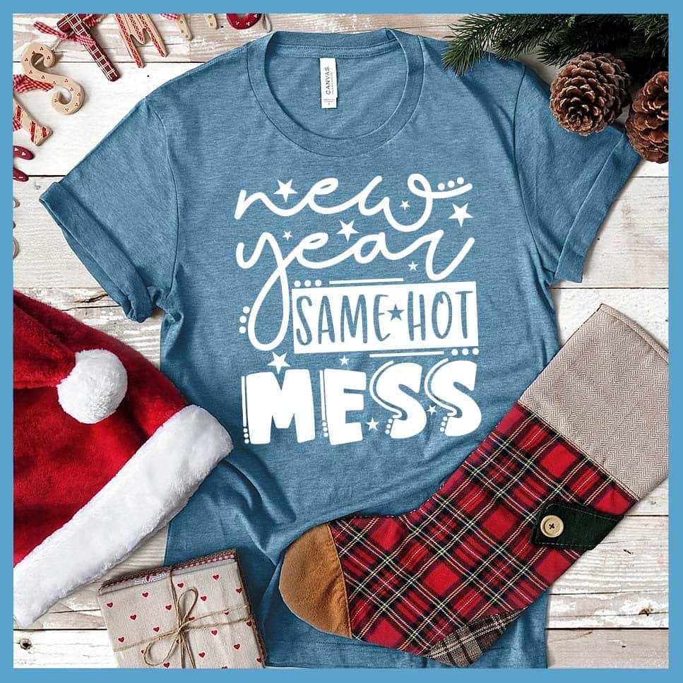 New Year Same Hot Mess Version 2 T-Shirt