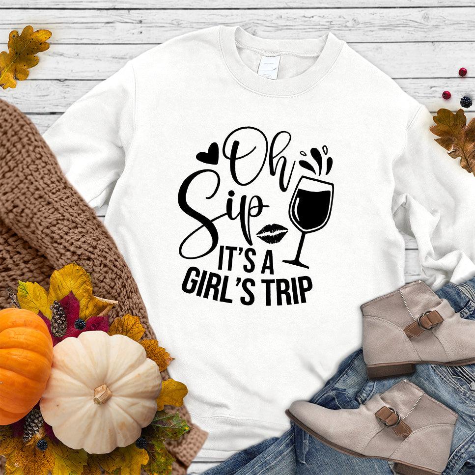 Oh Sip It's A Girl's Trip Sweatshirt