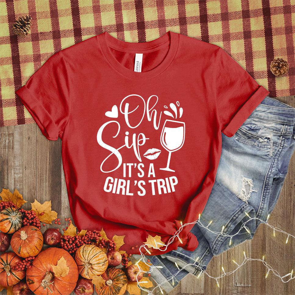 Oh Sip It's A Girl's Trip T-Shirt