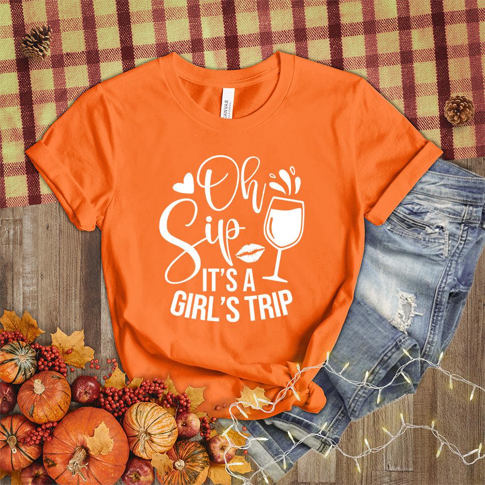 Oh Sip It's A Girl's Trip T-Shirt