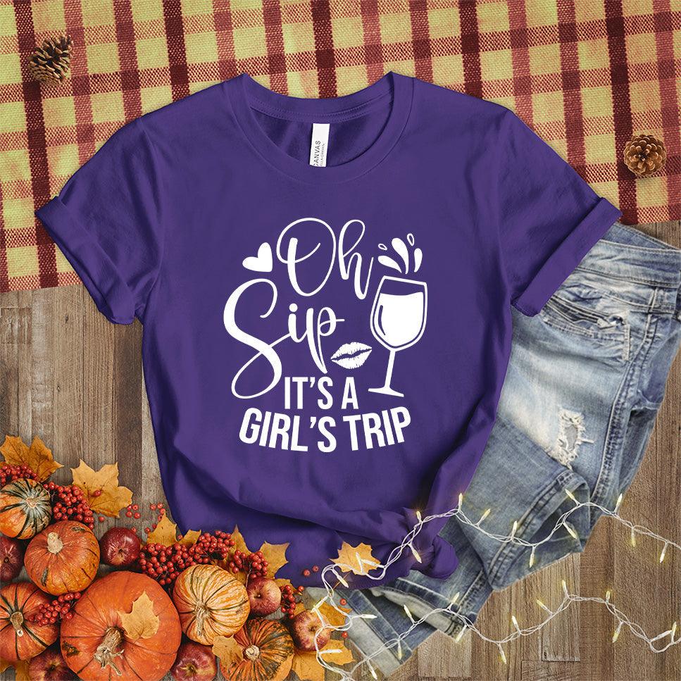 Oh Sip It's A Girl's Trip T-Shirt