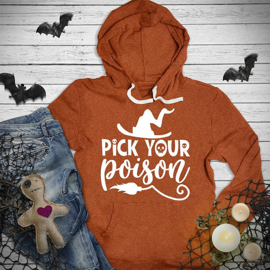Pick Your Poison Hoodie
