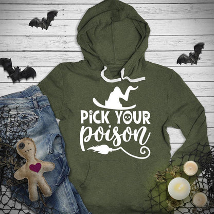 Pick Your Poison Hoodie