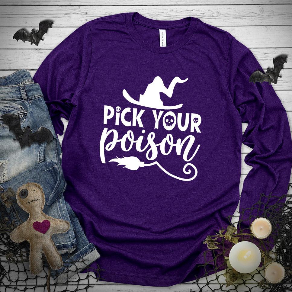 Pick Your Poison Long Sleeves