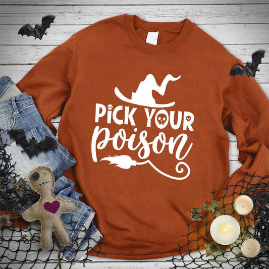 Pick Your Poison Sweatshirt