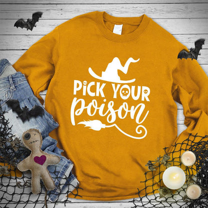 Pick Your Poison Sweatshirt
