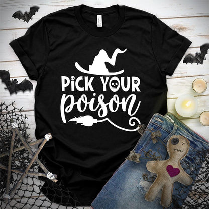 Pick Your Poison T-Shirt