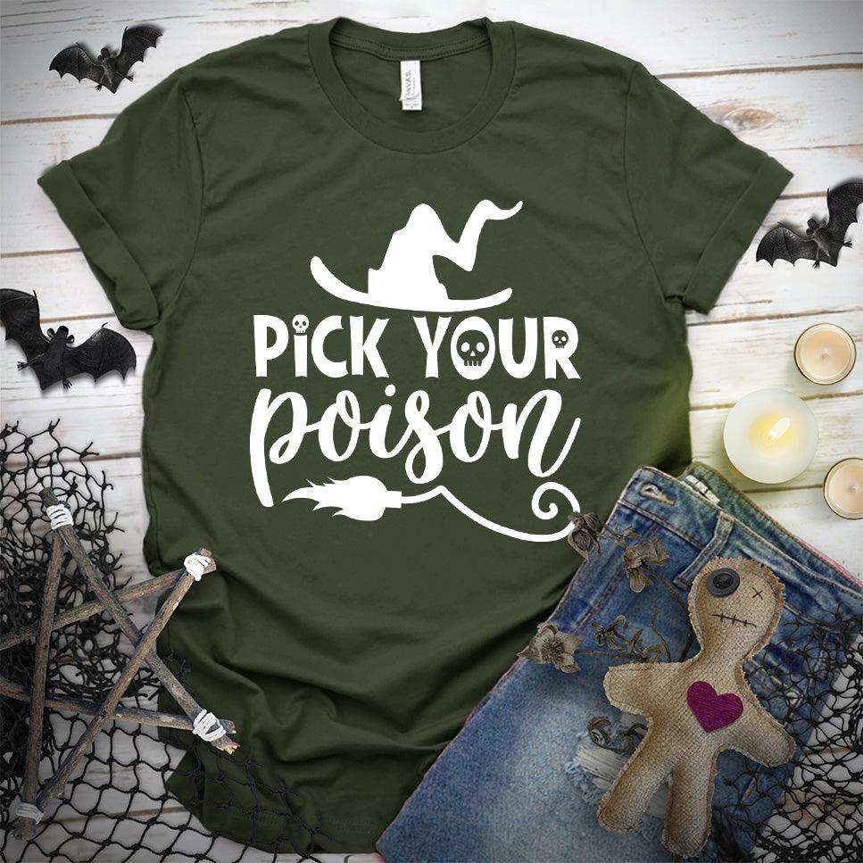 Pick Your Poison T-Shirt
