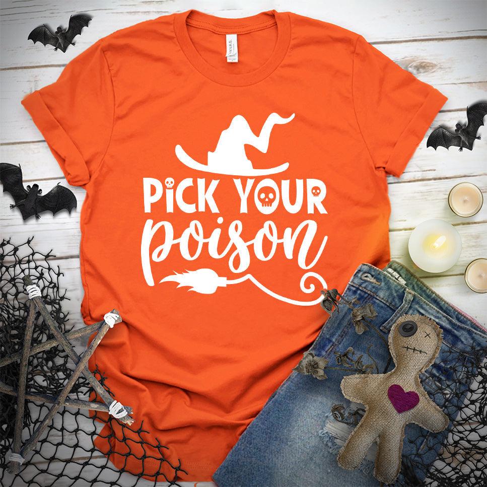 Pick Your Poison T-Shirt