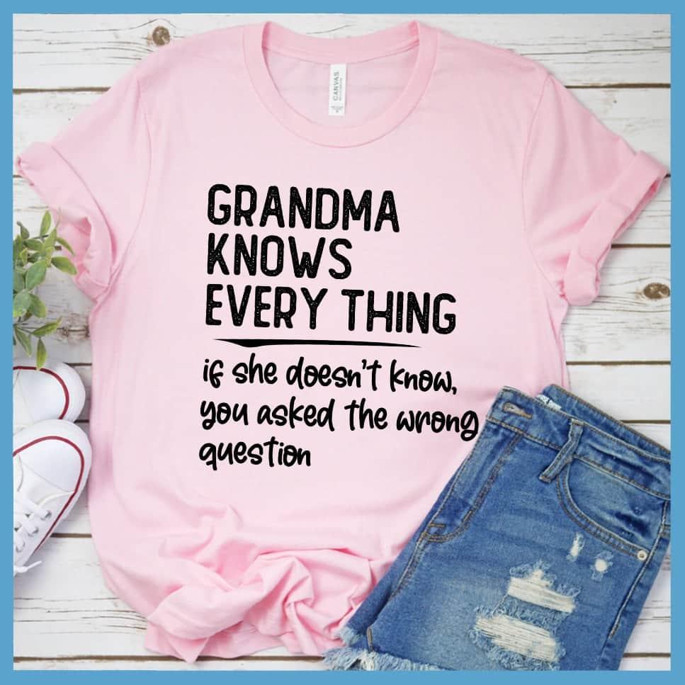 Grandma Knows Everything Version 3 T-Shirt