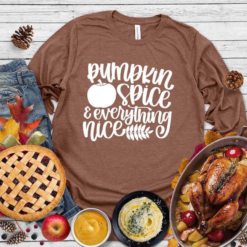 Pumpkin Spice And Everything Nice Version 2 Long Sleeves