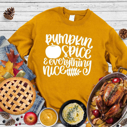Pumpkin Spice And Everything Nice Version 2 Sweatshirt