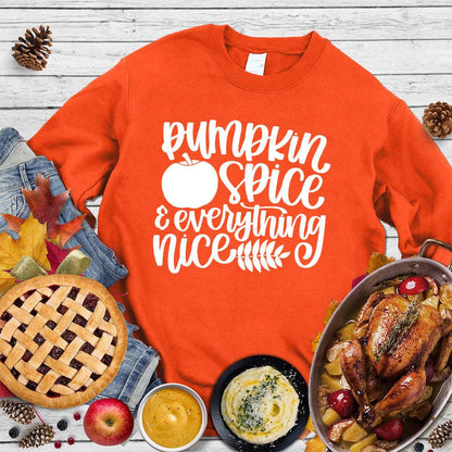 Pumpkin Spice And Everything Nice Version 2 Sweatshirt