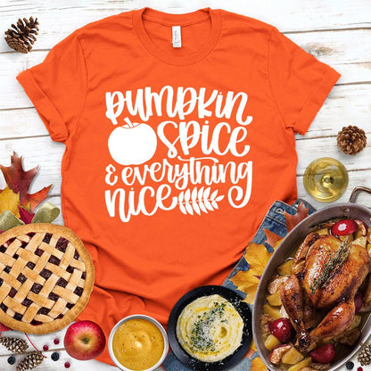 Pumpkin Spice And Everything Nice Version 2 T-Shirt