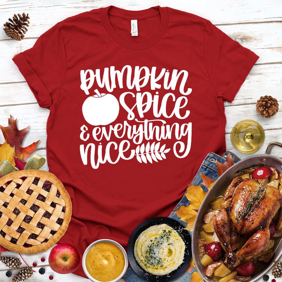Pumpkin Spice And Everything Nice Version 2 T-Shirt