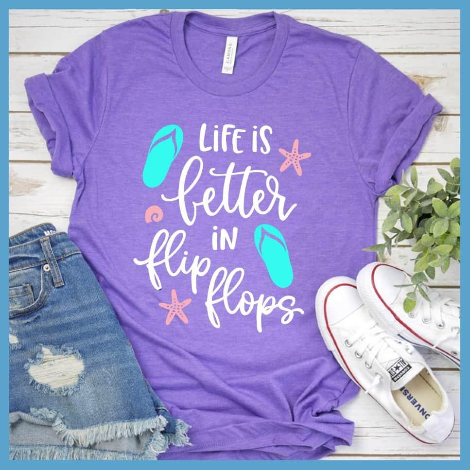 Life Is Better In Flip Flops Colored Print T-Shirt