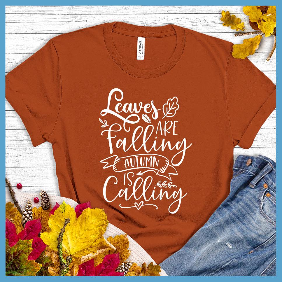 Leaves Are Falling Autumn Is Calling T-Shirt