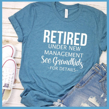 Retired Under New Management Version 2 T-Shirt