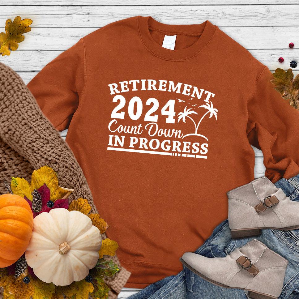 Retirement 2024 Countdown In Progress Sweatshirt