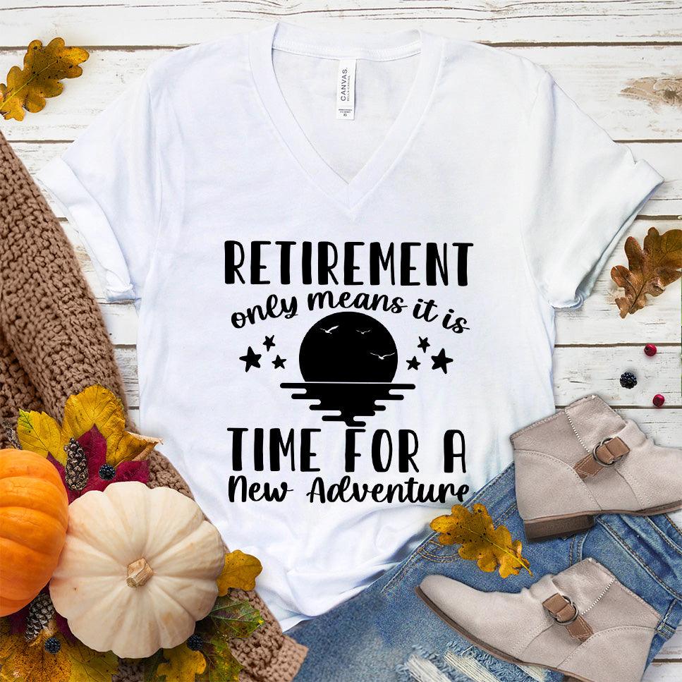 Retirement Only Means New Adventure V-Neck