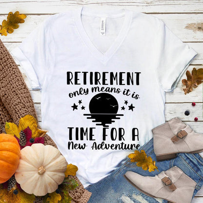Retirement Only Means New Adventure V-Neck
