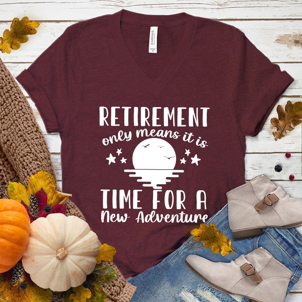 Retirement Only Means New Adventure V-Neck