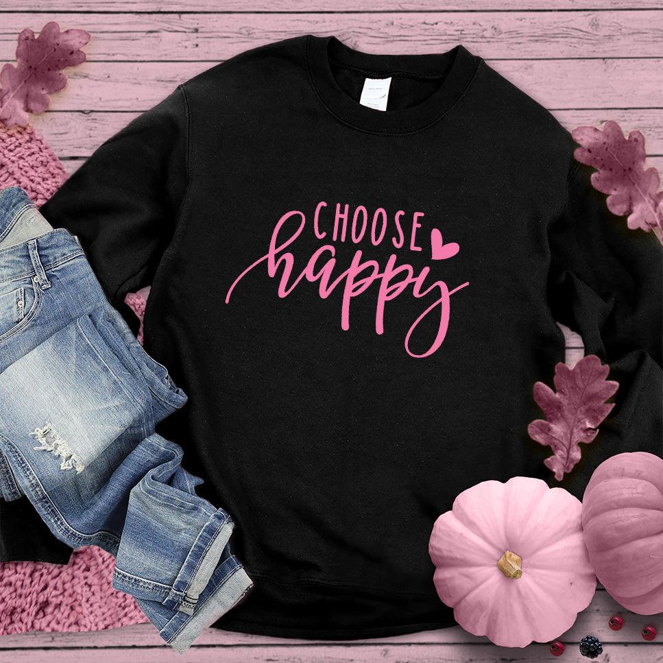 Choose Happy Sweatshirt Pink Edition