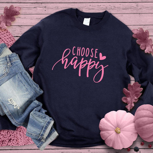 Choose Happy Sweatshirt Pink Edition