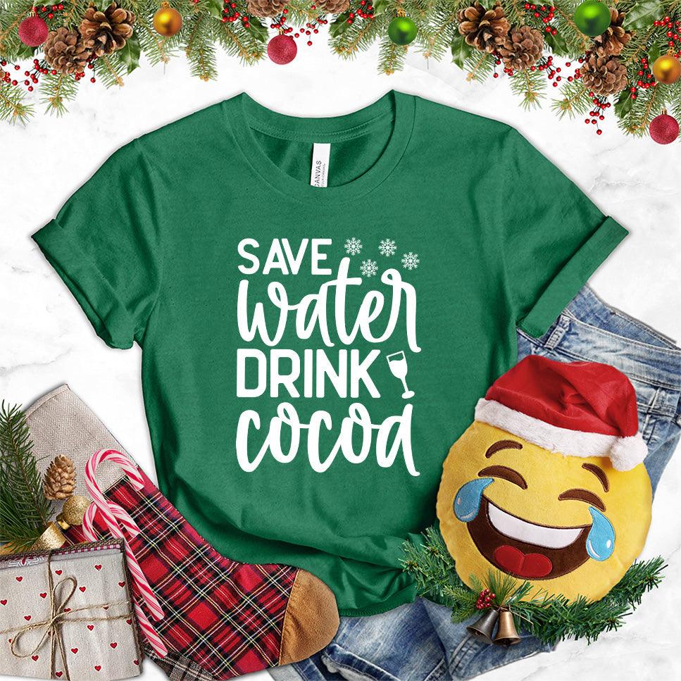 Save Water Drink Cocoa T-Shirt