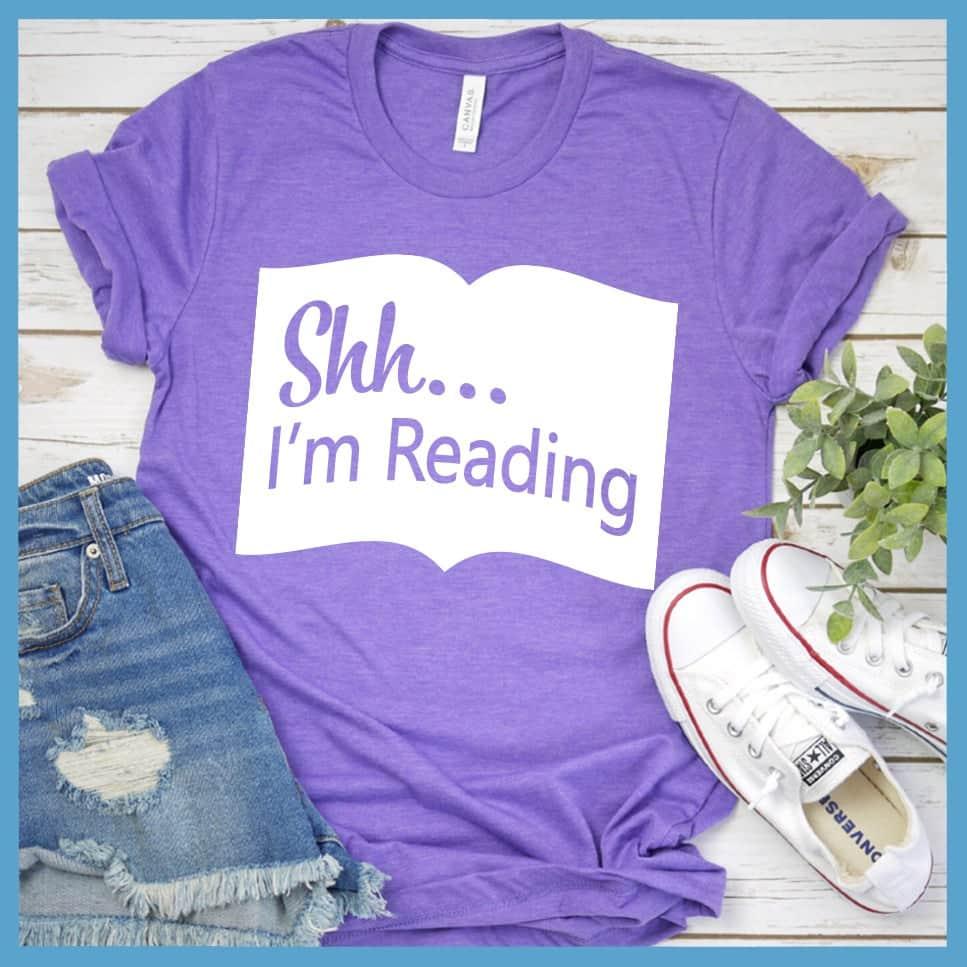 Shh I'm Reading T-Shirt
