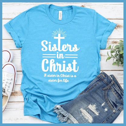 Sisters In Christ T-Shirt