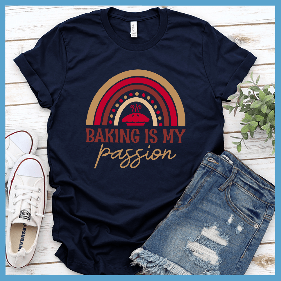 Baking Is My Passion T-Shirt Colored Edition