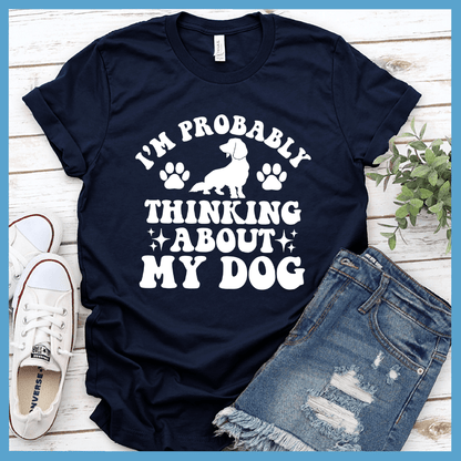 I'm Probably Thinking About My Dog Retro T-Shirt