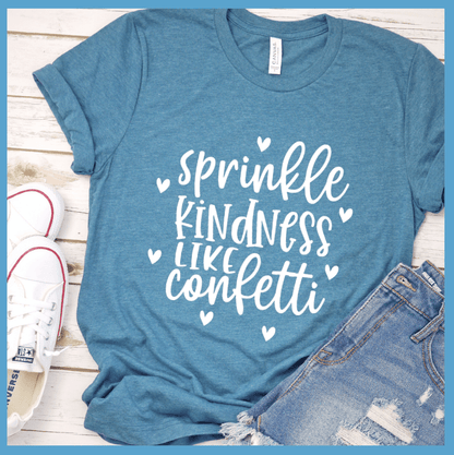 Sprinkle Kindness Like Confetti T-Shirt