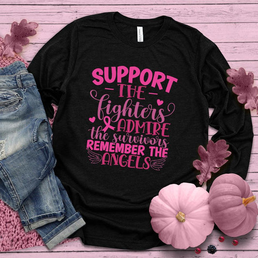 Support The Fighters Admire The Survivors Version 2 Colored Edition Long Sleeves