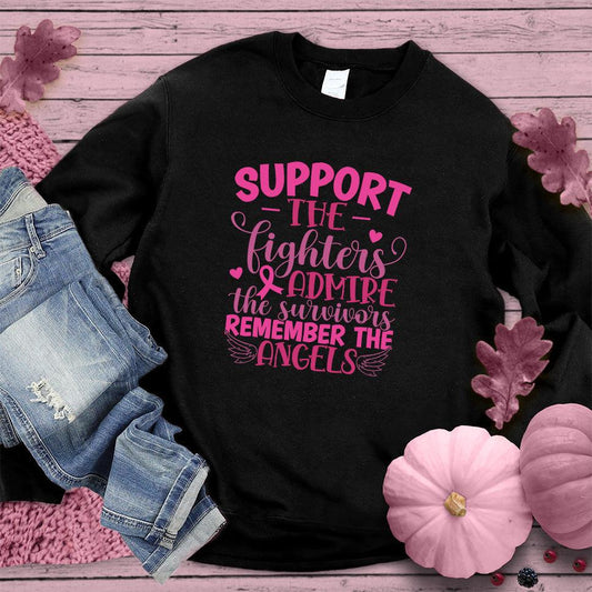 Support The Fighters Admire The Survivors Version 2 Colored Edition Sweatshirt