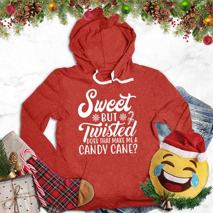 Sweet But Twisted Does That Make Me A Candy Cane Hoodie