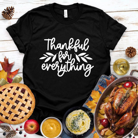 Thankful For Everything T-Shirt