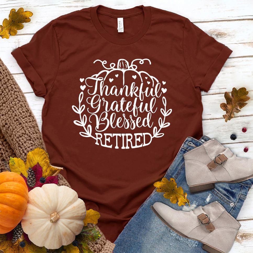 Thankful Grateful Blessed Retired T-Shirt