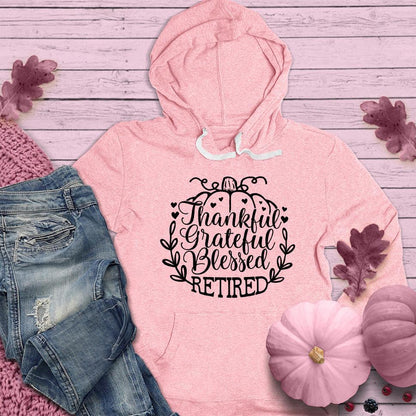 Thankful Grateful Blessed Retired Hoodie Pink Edition