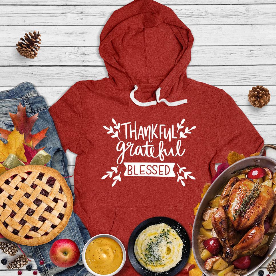 Thankful Grateful Blessed Hoodie
