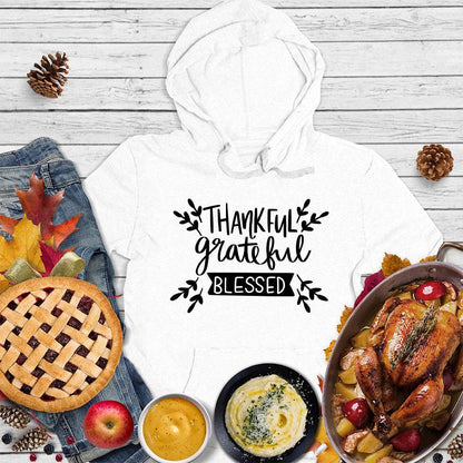 Thankful Grateful Blessed Hoodie