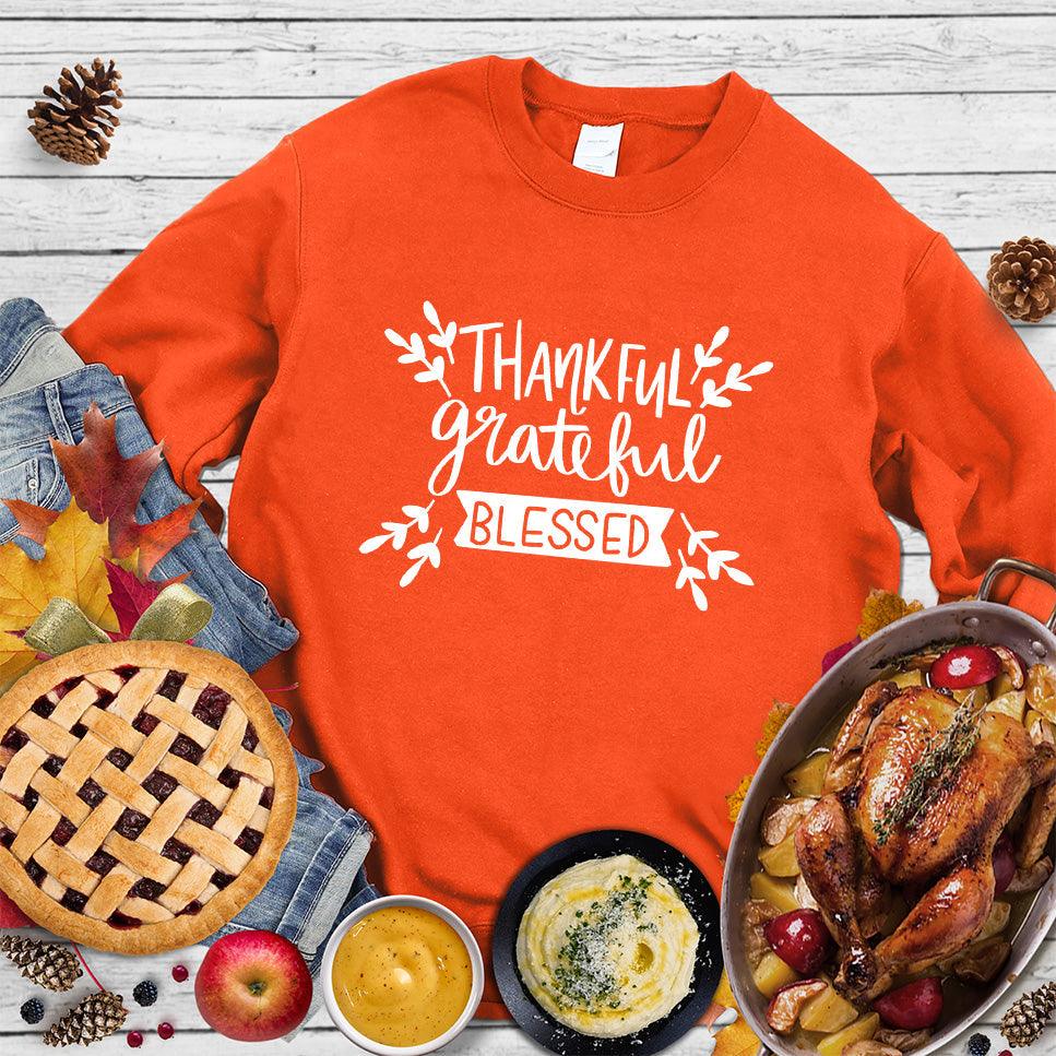 Thankful Grateful Blessed Sweatshirt