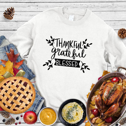 Thankful Grateful Blessed Sweatshirt