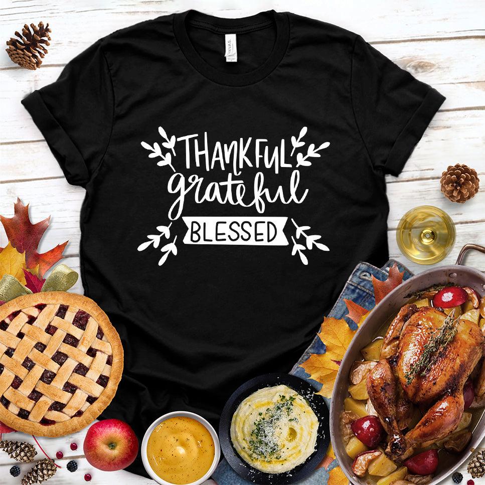 Thankful Grateful Blessed T-Shirt