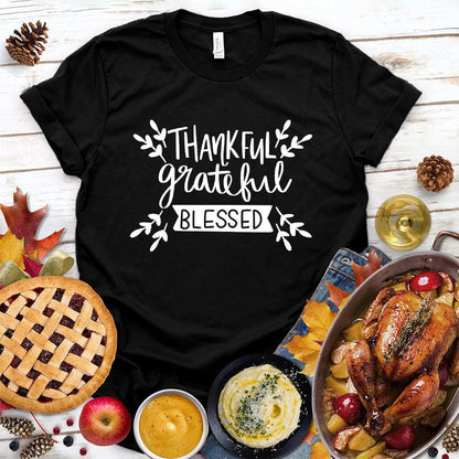 Thankful Grateful Blessed T-Shirt