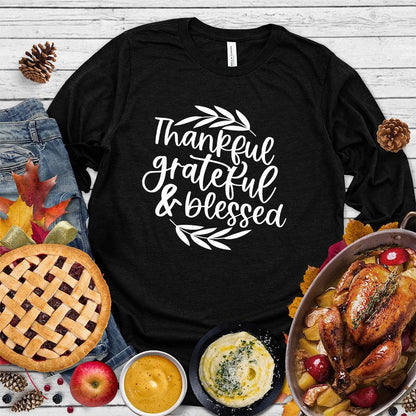 Thankful Grateful & Blessed Long Sleeves