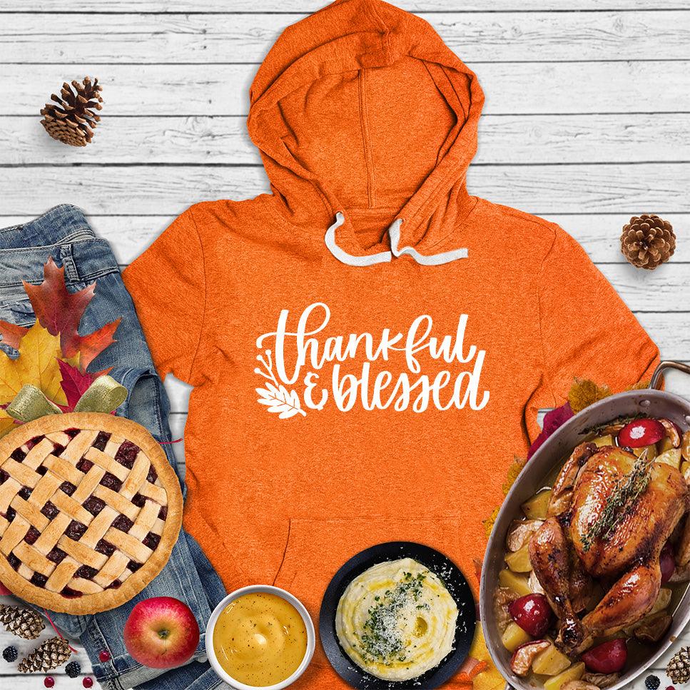 Thankful & Blessed Hoodie