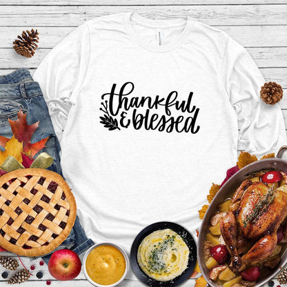 Thankful & Blessed Long Sleeves